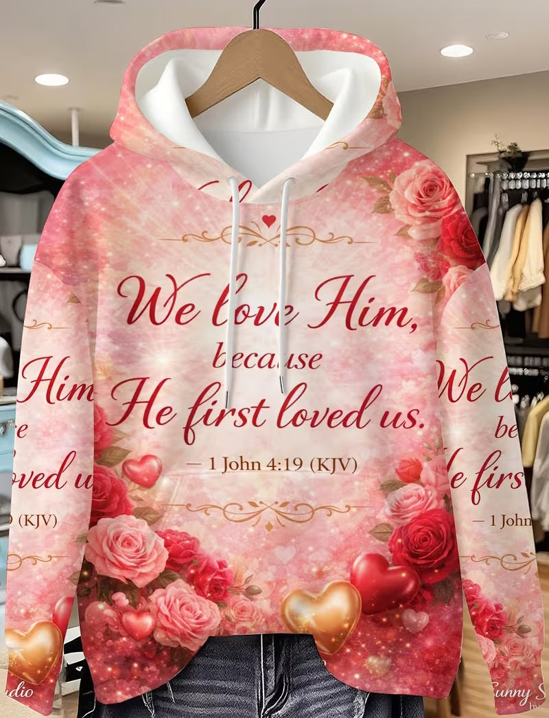 "BECAUSE HE FIRST LOVED US" Graphic Soft Pink & Red Scripture Hoodie Sweatshirt