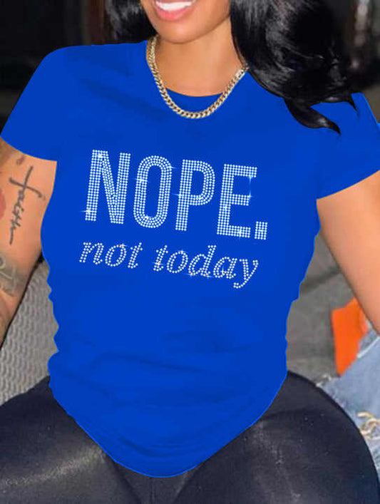 NOPE...not today Blue Rhinestone Tee Shirt Top