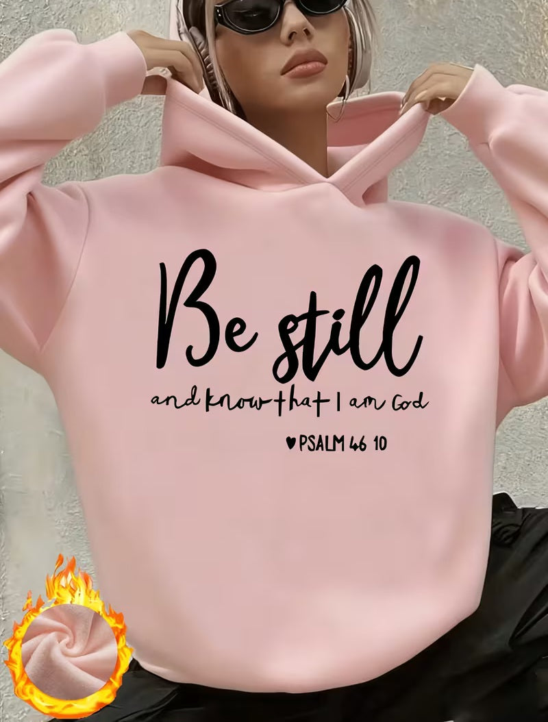 "BE STILL AND KNOW THAT I AM GOD" Graphic Soft Pink & Black Scripture Hoodie Sweatshirt