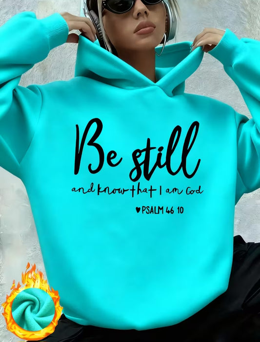 "BE STILL AND KNOW THAT I AM GOD" Graphic Turquoise & Black Scripture Hoodie Sweatshirt