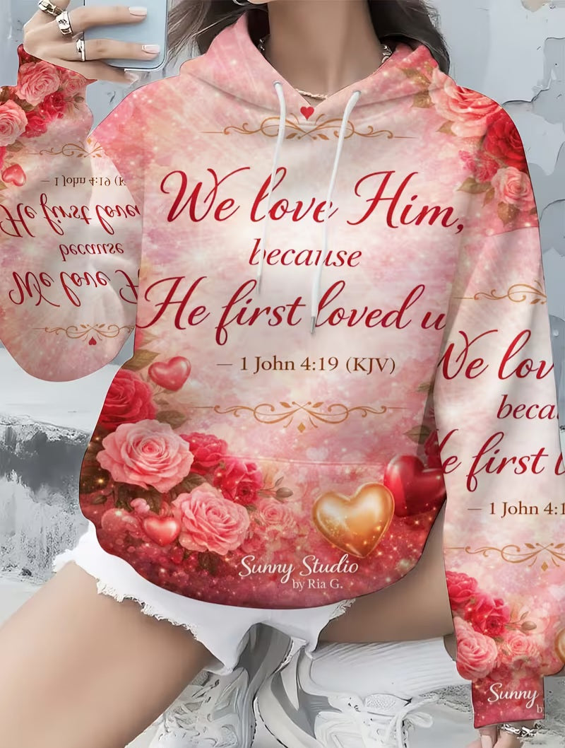 "BECAUSE HE FIRST LOVED US" Graphic Soft Pink & Red Scripture Hoodie Sweatshirt